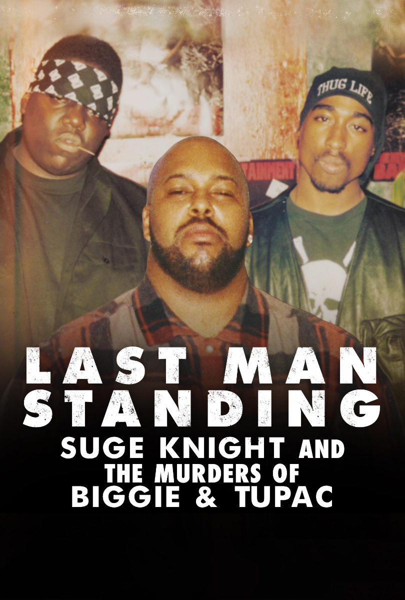 Filmzie - Last Man Standing: Suge Knight And The Murders Of Biggie And ...